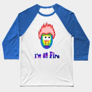 I'm on fire Baseball T-Shirt